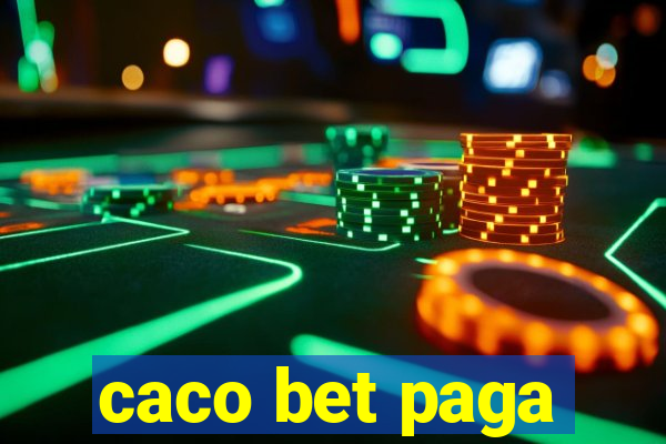 caco bet paga